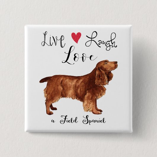 Live Laugh Love a Field Spaniel Button (Voorkant)