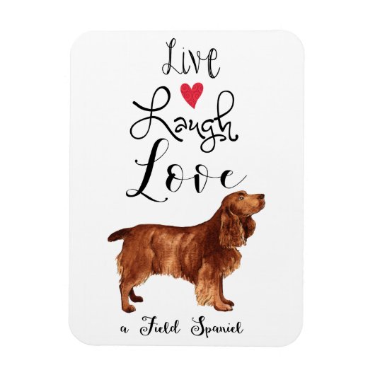Live Laugh Love a Field Spaniel Magnet Magneet (Verticaal)