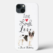 Live Laugh Love a French Bulldog Case-Mate iPhone Case (Achterkant)