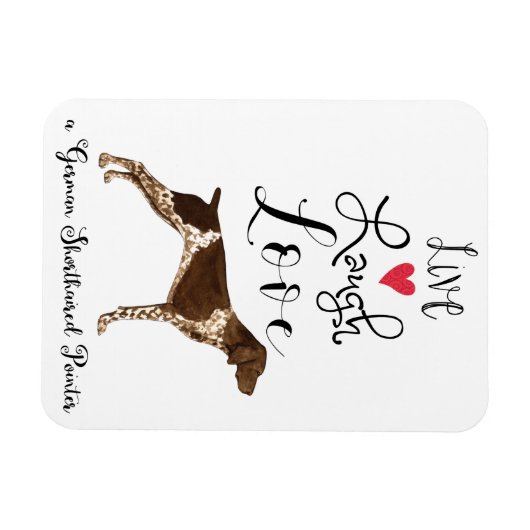 Live Laugh Love a German Shorthaired Pointer Magneet (Horizontaal)