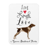 Live Laugh Love a German Shorthaired Pointer Magneet (Verticaal)
