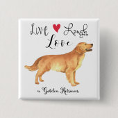 Live Laugh Love a Golden Retriever Button (Voorkant)