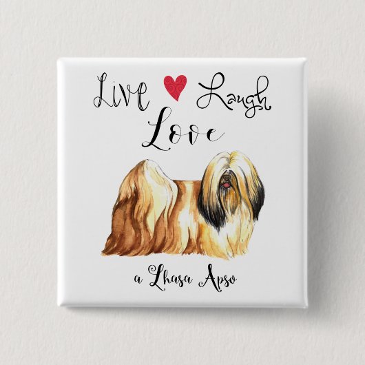 Live Laugh Love a Lhasa Apso Button (Voorkant)