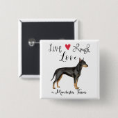 Live Laugh Love a Manchester Terrier Button (Voorkant /achterkant)