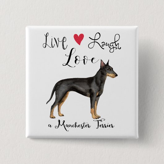 Live Laugh Love a Manchester Terrier Button (Voorkant)