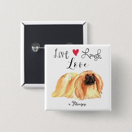 Live Laugh Love a Pekingese Button (Voorkant /achterkant)