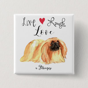 Live Laugh Love a Pekingese Button