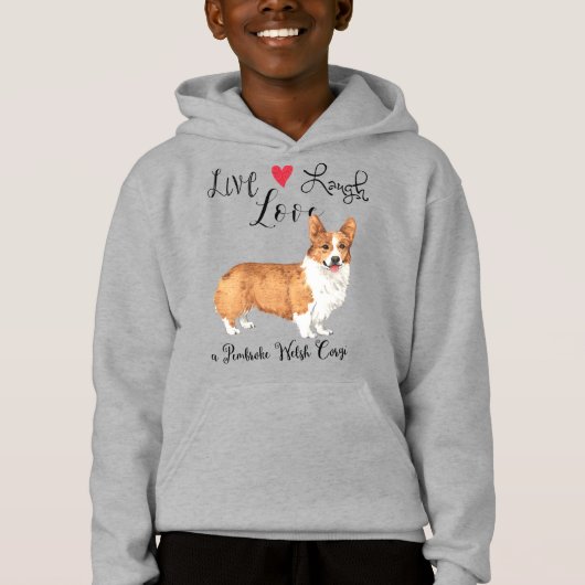 Live Laugh Love a Pembroke Welsh Corgi (Voorkant)