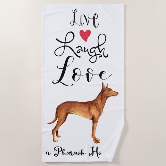 Live Laugh Love a Pharaoh Hound Beach Towel Strandlaken (Voorkant)