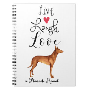 Live Laugh Love a Pharaoh Hound Notitieboek