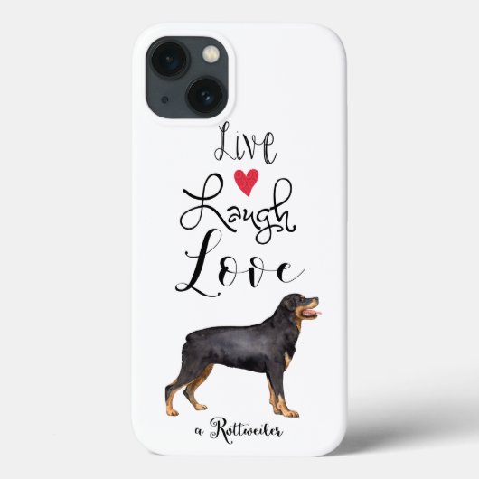 Live Laugh Love a Rottweiler Case-Mate iPhone Case (Achterkant)