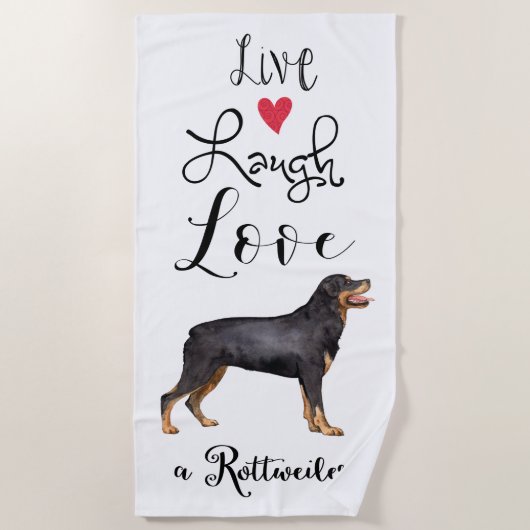 Live Laugh Love a Rottweiler Strandlaken (Voorkant)