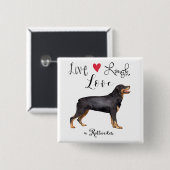Live Laugh Love a Rottweiler Vierkante Button 5,1 Cm (Voorkant /achterkant)
