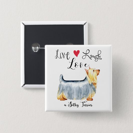Live Laugh Love a Silky Terrier Button (Voorkant /achterkant)