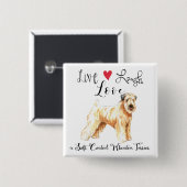 Live Laugh Love a Wheaten Button (Voorkant /achterkant)