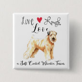Live Laugh Love a Wheaten Button (Voorkant)
