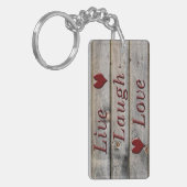 Live Laugh Love aan de zijkant van een schuur Sleutelhanger (Voorkant Links)