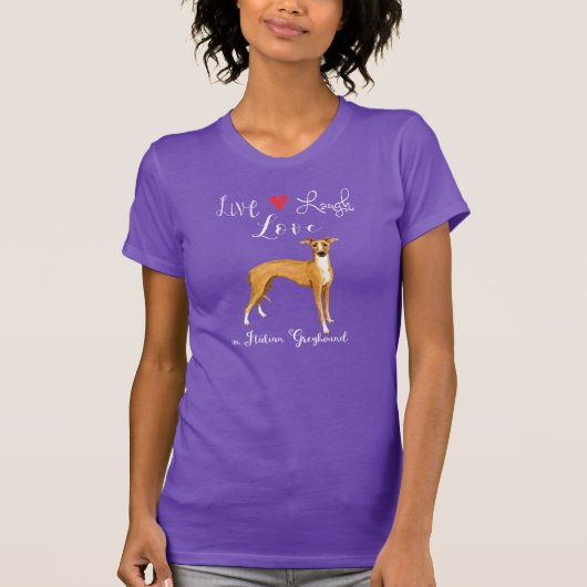 Live Laugh Love an Italy Greyhound T-Shirt (Voorkant)
