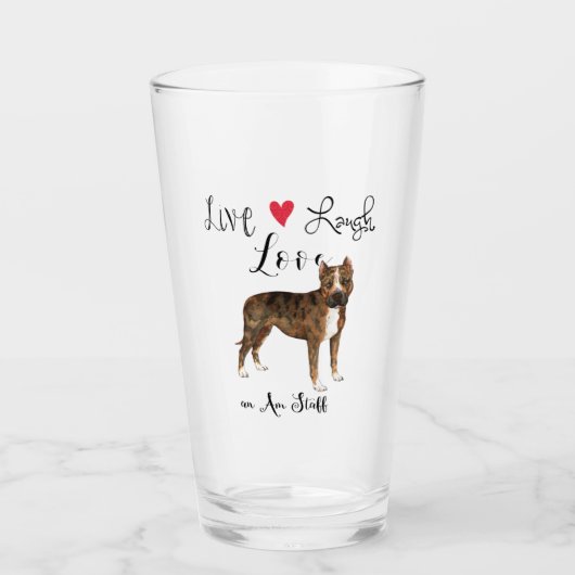 Live Laugh Love and Am Staff Glass Glas (Voorkant)