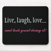 Live, Laugh, Love Black Computer Mousepad Muismat (Voorkant)