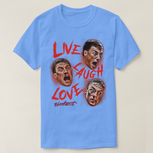 Live Laugh Love Bloodsport T-shirt (Design voorkant)