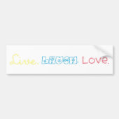 Live, Laugh, Love Bumpersticker (Voorkant)