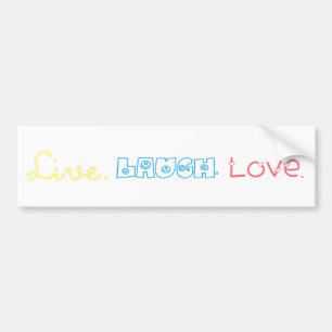 Live, Laugh, Love Bumpersticker