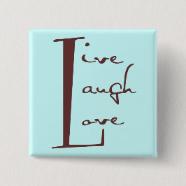 Live Laugh Love Button