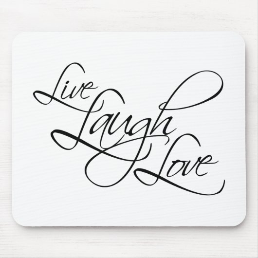Live Laugh Love Customize Product Muismat (Voorkant)