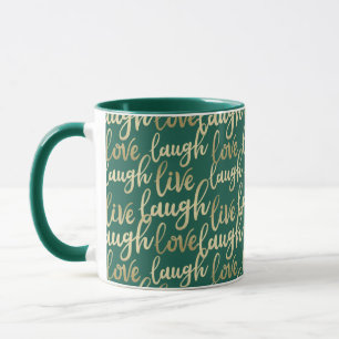 Live Laugh Love Faux Gold Lettering Hunter Green Mok