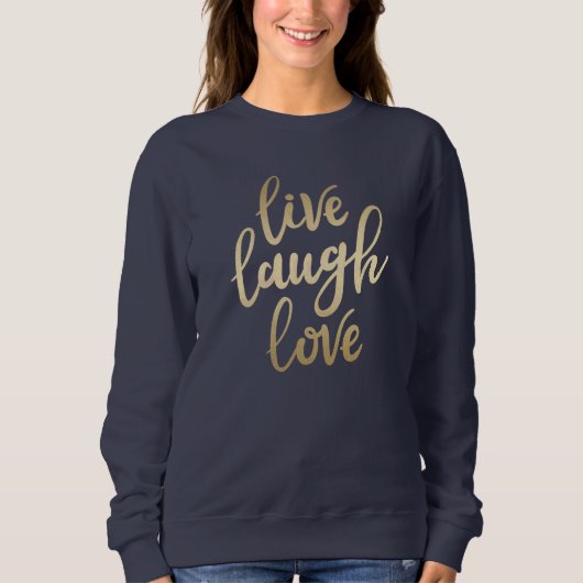 Live Laugh Love Faux Gold Lettering Navy Blue Trui (Voorkant)