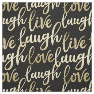 Live Laugh Love Faux Gold Lettering Pattern Stof