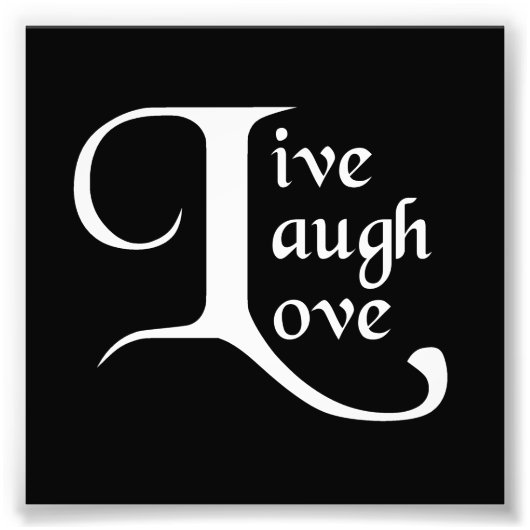 Live, Laugh, Love Foto Afdruk (Voorkant)