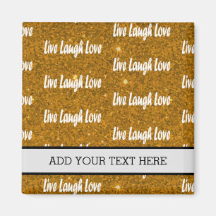 Live Laugh Love Golden Motivatie Magneet