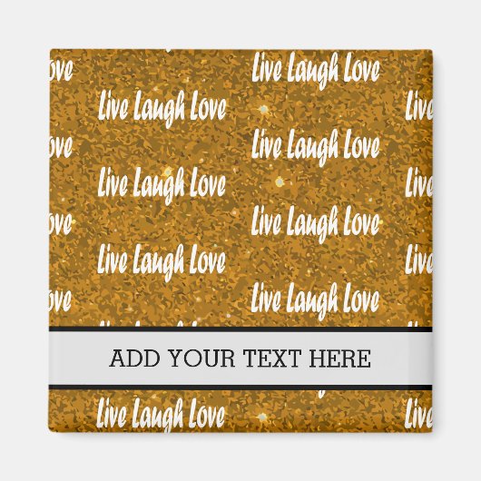 Live Laugh Love Golden Motivatie Magneet (Voorkant)