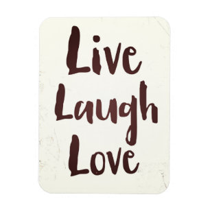 Live Laugh Love  inspirerend quote Magneet