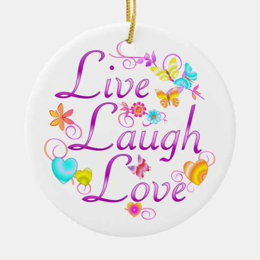 Live Laugh Love Keramisch Ornament (Voorkant)