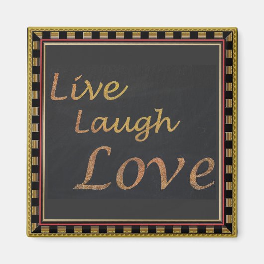 Live Laugh Love Magneet (Voorkant)