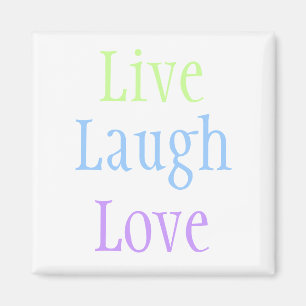 Live Laugh Love Magneet