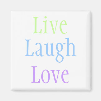 Live Laugh Love Magneet