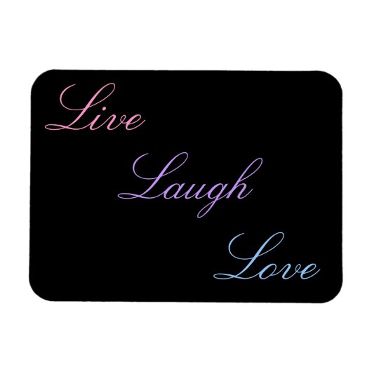 Live Laugh Love Magneet (Horizontaal)