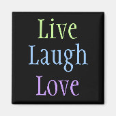 Live Laugh Love Magneet (Voorkant)