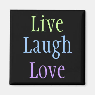 Live Laugh Love Magneet