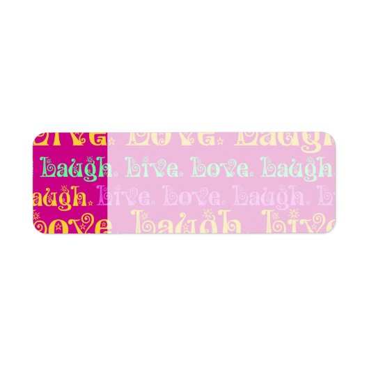 Live Laugh Love moediger woorden Hot Pink Fuchsia Etiket (Voorkant)