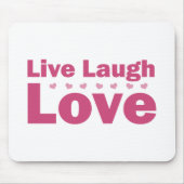 Live Laugh Love Muismat (Voorkant)