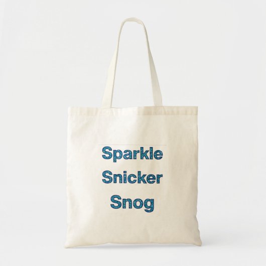 Live Laugh Love of Sparkle Snicker Snog Tote Bag (Voorkant)