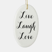 Live Laugh Love Ornament (Rechts)