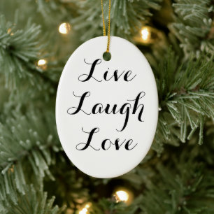 Live Laugh Love Ornament