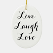 Live Laugh Love Ornament (Voorkant)