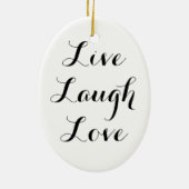 Live Laugh Love Ornament (Achterkant)